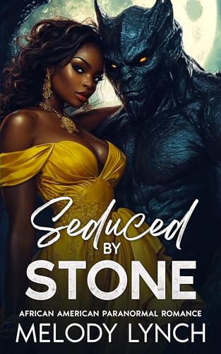 Seduced by stone: african american paranormal romance (Kindle Edition)