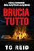 Brucia tutto (I gialli scozzesi dell’Ispettore Capo Bone #7)