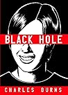 Black Hole by Charles Burns Black Hole by Charles Burns