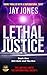 LETHAL JUSTICE: A crime thr...