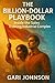 The Billion-Dollar Playbook by Gari Johnson