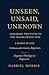 Unseen, Unsaid, Unknown: Ex...
