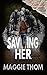 Saving Her (The Family Heir Looms Suspense Thriller Series)