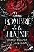 Dans l'ombre de ta haine (French Edition)