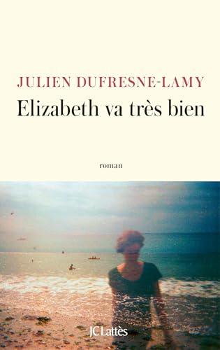 Elizabeth va très bien (Paperback)