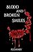 Blood and Broken Smiles: A ...