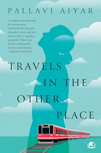 Travels in the Other Place: Pursuing the Self in Eight Acts (Kindle Edition)