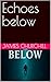 Echoes below