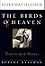 The Birds of Heaven: Travel...