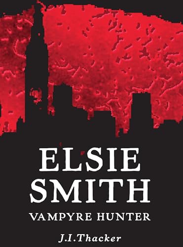 Elsie Smith Vampyre Hunter (Kindle Edition)