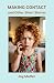 Making Contact and Other Short Stories by Joy Mutter