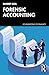 Forensic Accounting and Financial Shenanigans Detection (Foundations of Finance)