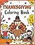 Thanksgiving Coloring Book:...