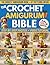 The Crochet Amigurumi Bible by Bea Felix