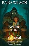 Bound to the Orc ...