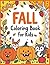 Fall Coloring Book for Kids...