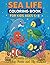 Sea Life Coloring Book for ...