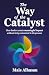 The Way of the Catalyst by Mais Alhasan