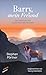 Barry, mein Freund: Die Ges...