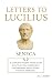 Seneca’s Letters to Luciliu...