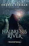 Halbren's River: ...