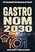 Gastronom 2030: „Gastronom ...