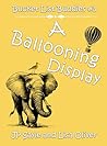 A Ballooning Display