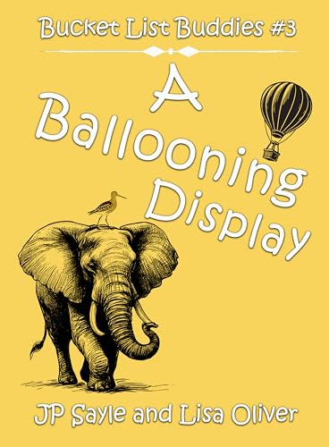 A Ballooning Display (Bucket List Buddies, #3)