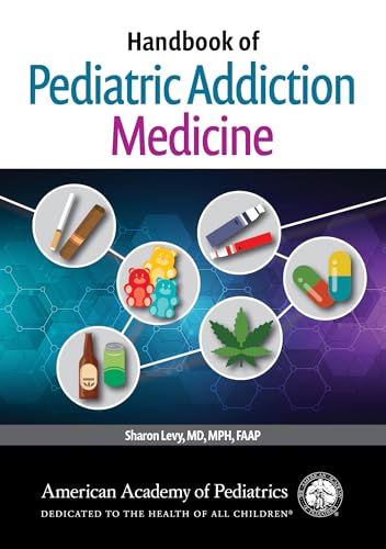 Handbook of Pediatric Addiction Medicine (Paperback)