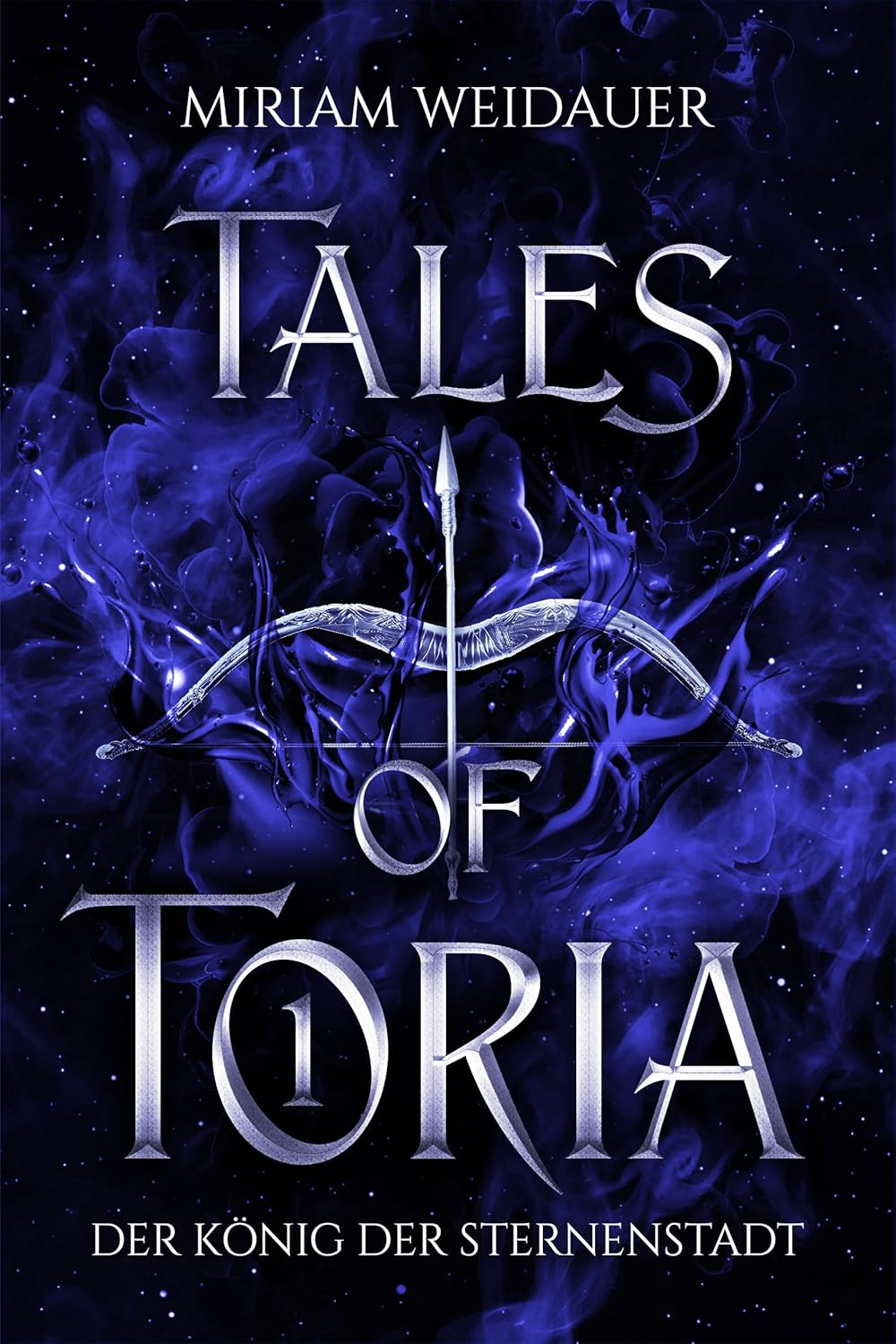Der König der Sternenstadt (Tales of Toria #1)