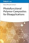 Photofunctional Polymer Composites for Bioapplications