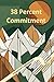 38 Percent Commitment
