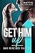 Get Him Up: Das Herz des Fa...