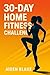 30-Day Home Fitness Challenge