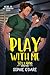 Play With Me by Sophie O'Dare