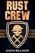 Rust Crew