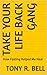 Take Your Life Back Gang : ...