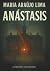 Anástasis by Maria Araújo Lima