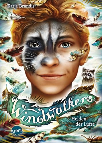 Windwalkers (2). Helden der Lüfte: Tier-Fantasy über eine Schule für Vogel-Gestaltwandler: Kinderbuch ab 10 Jahren aus der Welt von "Woodwalkers" und "Seawalkers" ... Katja Brandis (German Edition)