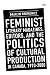 Feminist Literary Magazines, Editors, and the Politics of Cultural Production in Canada, 1970-2000 (Studies in Book and Print Culture)