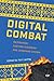 Digital Combat: Re/Framing Eastern European and Ukrainian Cinema