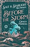 Before the Storm: Salt & Starlight - The Prequel
