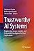 Trustworthy AI Systems: Eng...