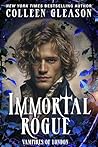 Immortal Rogue by Colleen Gleason