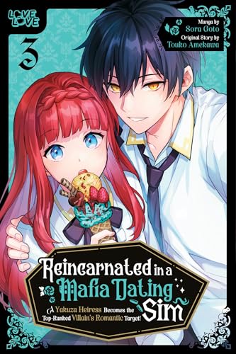 Reincarnated in a Mafia Dating Sim, Volume 3: A Yakuza Heiress Becomes the Top-Ranked Villain's Romantic Target! (Kindle Edition)