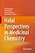 Halal Perspectives in Medicinal Chemistry