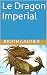 Le Dragon Imperial