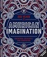 American Imagination: 250 Years of Invention, Creativity, and Innovation