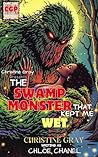 The Swamp Monster That Kept Me Wet: Second Chance Romance, Friends to Lovers Book cover for The Swamp Monster That Kept Me Wet: Second Chance Romance, Friends to Lovers