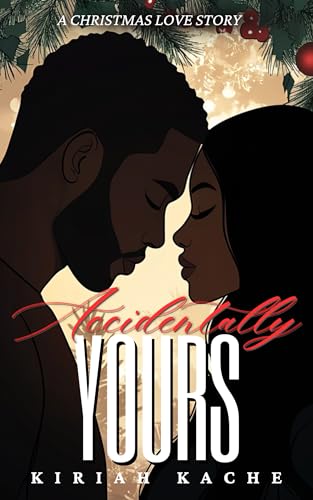 Accidentally Yours (Kindle Edition)